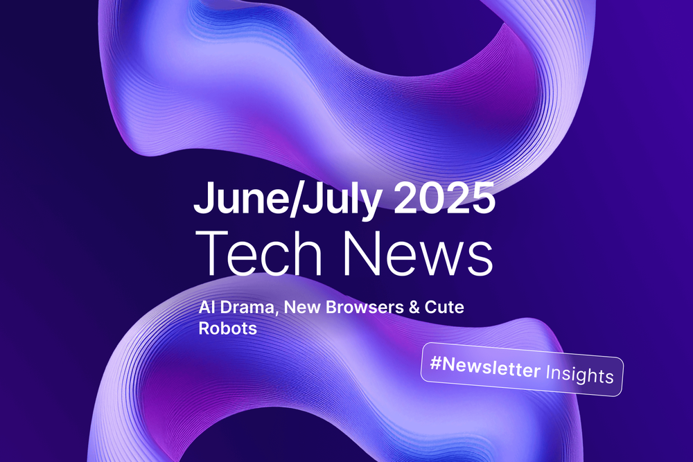 Tech News June-July 2025 - Newsletter Highlights